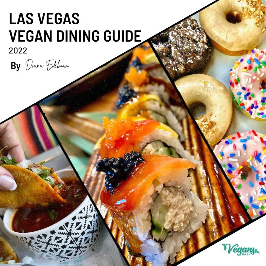 The 2022 Las Vegas Vegan Dining Guide