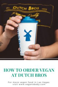 What's vegan at Dutch Bros. For more info on vegan dining visit vegansbaby.com