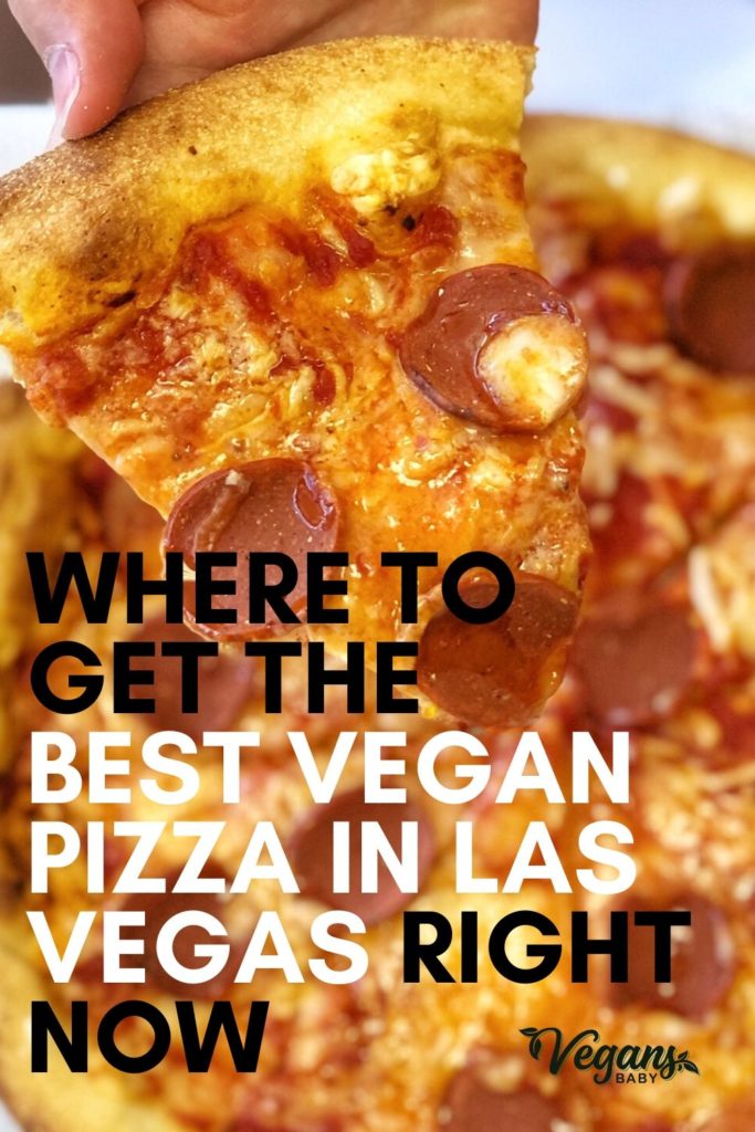 Where to get the best vegan pizza in Las Vegas right now. For more vegan dining in Las Vegas, visit www.vegansbaby.com